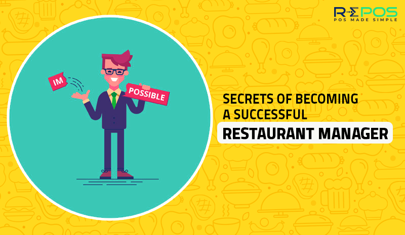 Secrets Of Becoming a Successful Restaurant Manager