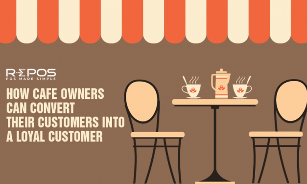 How Cafe owners can convert their customers into a loyal customer